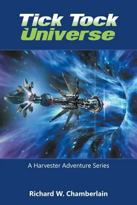 L'univers du tic-tac : Une série d'aventures Harvester - Tick Tock Universe: A Harvester Adventure Series