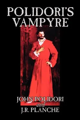 Le Vampyre de Polidori par John Polidori, Fiction, Horreur - Polidori's Vampyre by John Polidori, Fiction, Horror