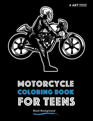 Livre de coloriage de motos pour les adolescents : Fond noir - Motorcycle Coloring Book For Teens: Black Background