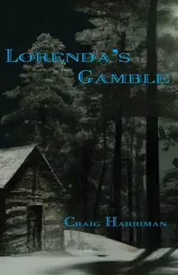 Le pari de Lorenda - Lorenda's Gamble