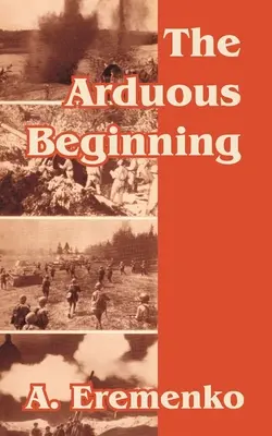 Des débuts difficiles - The Arduous Beginning