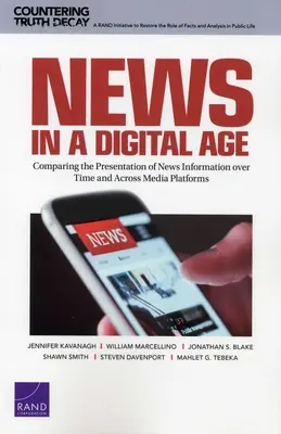 L'actualité à l'ère numérique : Comparaison de la présentation des informations au fil du temps et entre les différentes plateformes médiatiques - News in a Digital Age: Comparing the Presentation of News Information over Time and Across Media Platforms