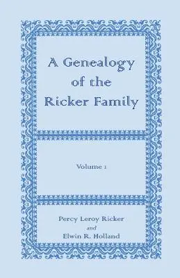 Généalogie de la famille Ricker - A Genealogy of the Ricker Family