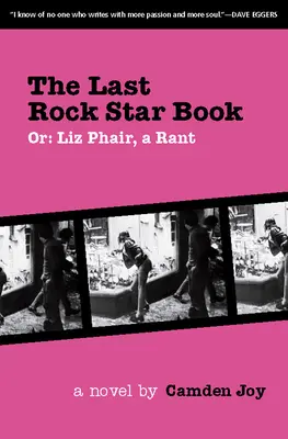 Le livre de la dernière rock star : Ou : Liz Phair, un coup de gueule - The Last Rock Star Book: Or: Liz Phair, a Rant