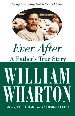 Ever After : L'histoire vraie d'un père - Ever After: A Father's True Story