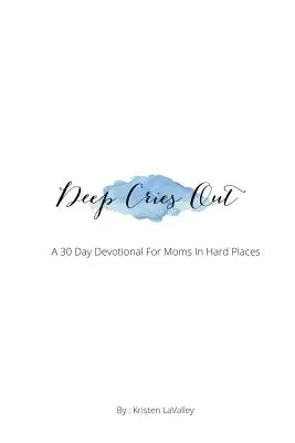 Des cris profonds - Deep Cries Out