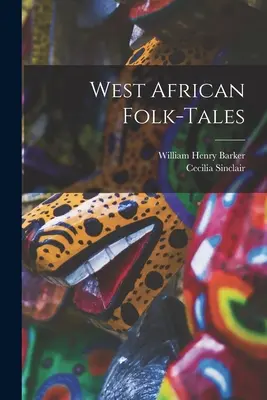 Contes populaires d'Afrique de l'Ouest - West African Folk-tales
