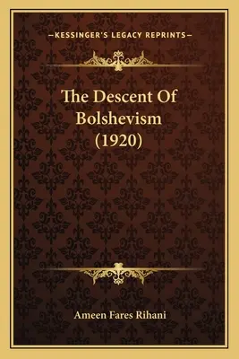 L'ascension du bolchevisme (1920) - The Descent Of Bolshevism (1920)