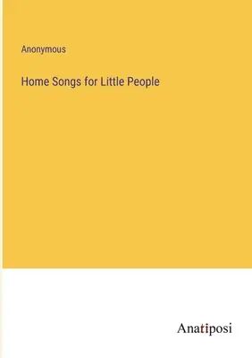 Chansons pour les petits - Home Songs for Little People