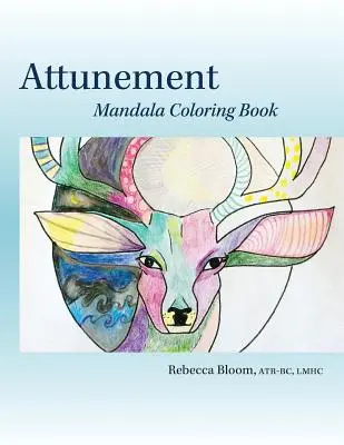 Attunement : Livre de coloriage Mandala - Attunement: Mandala Coloring Book