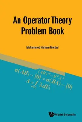 Un livre de problèmes sur la théorie des opérateurs - An Operator Theory Problem Book
