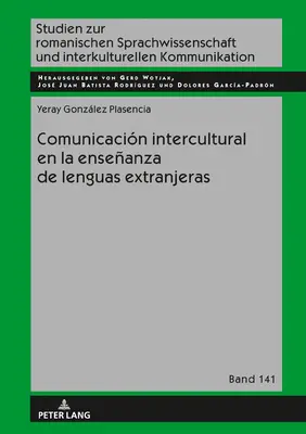 Communication interculturelle dans l'enseignement des langues étrangères - Comunicacin intercultural en la enseanza de lenguas extranjeras