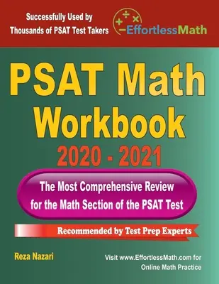 PSAT Math Workbook 2020 - 2021 : La révision la plus complète pour le test de mathématiques du PSAT - PSAT Math Workbook 2020 - 2021: The Most Comprehensive Review for the PSAT Math Test