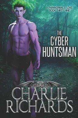 Le chasseur cybernétique - The Cyber Huntsman