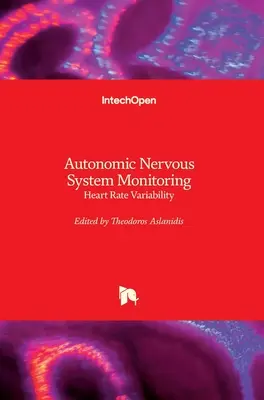 Surveillance du système nerveux autonome : Variabilité de la fréquence cardiaque - Autonomic Nervous System Monitoring: Heart Rate Variability