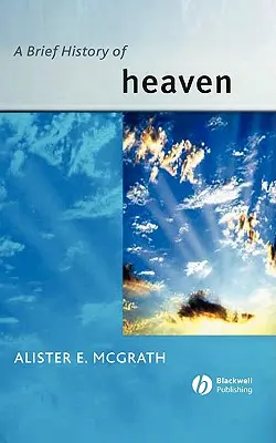 Une brève histoire du ciel - A Brief History of Heaven