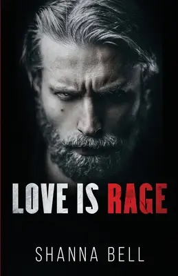 L'amour est une rage : une romance mafieuse sombre - Love is Rage: a dark mafia romance