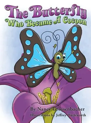 Le papillon qui devint un cocon - The Butterfly Who Became a Cocoon