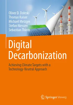 Décarbonisation numérique : Atteindre les objectifs climatiques avec une approche neutre sur le plan technologique - Digital Decarbonization: Achieving Climate Targets with a Technology-Neutral Approach