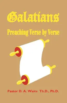 Galates : Prêcher verset par verset - Galatians: Preaching Verse by Verse