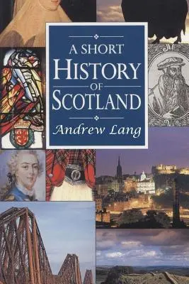 Une brève histoire de l'Écosse - A Short History of Scotland