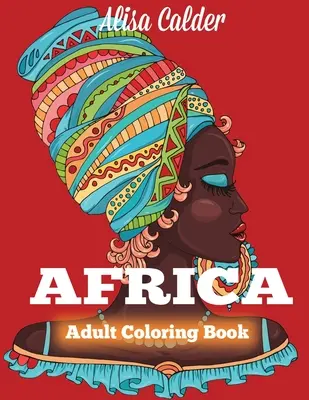 Livre de coloriage sur l'Afrique - Africa Coloring Book