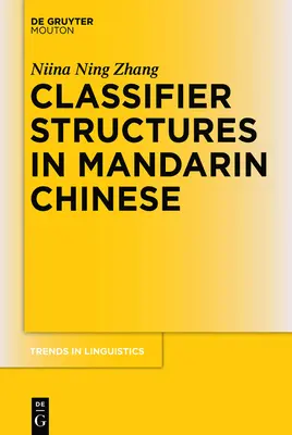 Structures de classification en chinois mandarin - Classifier Structures in Mandarin Chinese