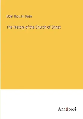 L'histoire de l'Église du Christ - The History of the Church of Christ