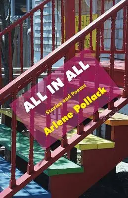 Tout en un : histoires et poèmes - All in All: Stories and Poems