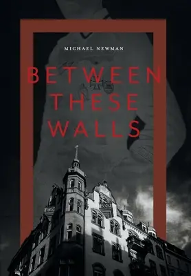 Entre ces murs - Between These Walls