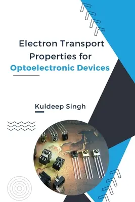 Propriétés de transport des électrons pour les dispositifs optoélectroniques - Electron Transport Properties For Optoelectronic Devices