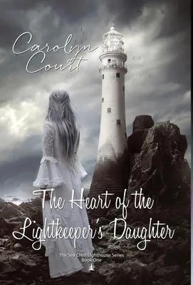 Le cœur de la fille du gardien de la lumière - Heart of the Lightkeeper's Daughter