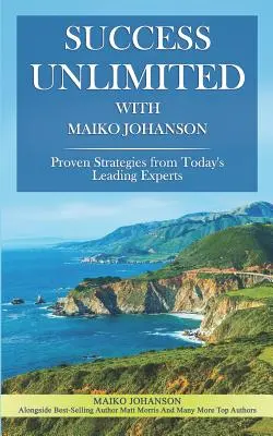 Success Unlimited avec Maiko Johanson - Success Unlimited with Maiko Johanson