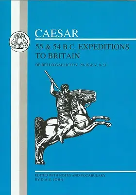 Les expéditions de César en Grande-Bretagne, 55 et 54 av. - Caesar's Expeditions to Britain, 55 & 54 BC