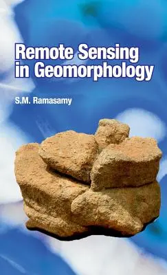 La télédétection en géomorphologie - Remote Sensing in Geomorphology