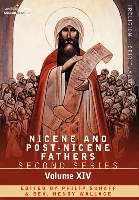 Pères nicéens et post-nicéens : Deuxième série, Volume XIV les sept conciles œcuméniques - Nicene and Post-Nicene Fathers: Second Series, Volume XIV the Seven Ecumenical Councils