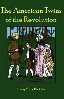 Les jumeaux américains de la révolution - The American Twins of the Revolution