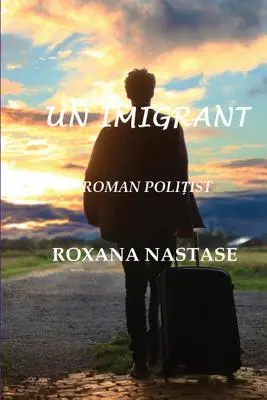 Un Imigrant : Roman Politist - Un Imigrant: Roman Politist