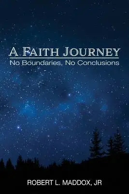 Un voyage de foi : Pas de frontières, pas de conclusions - A Faith Journey: No Boundaries, No Conclusions