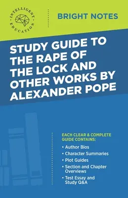 Guide d'étude du Viol de l'écluse et autres œuvres d'Alexander Pope - Study Guide to the Rape of the Lock and Other Works by Alexander Pope