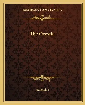 L'Orestie - The Oresteia