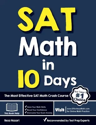 SAT Math en 10 jours : Le cours accéléré de mathématiques pour le SAT le plus efficace - SAT Math in 10 Days: The Most Effective SAT Math Crash Course