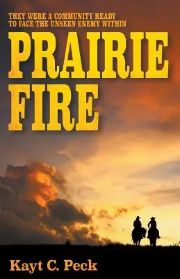 Le feu de la prairie - Prairie Fire