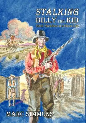 La traque de Billy the Kid (Couverture rigide) - Stalking Billy the Kid (Hardcover)