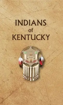 Indiens du Kentucky - Indians of Kentucky