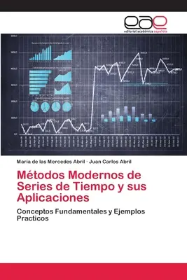 Méthodes modernes de séries de temps et leurs applications - Mtodos Modernos de Series de Tiempo y sus Aplicaciones