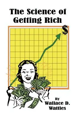 La science de la richesse - The Science of Getting Rich