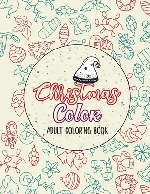 Christmas Color - Livre de coloriage pour adultes : Le livre de coloriage de Noël en niveaux de gris, le livre de coloriage de Noël d'hiver, le pays des merveilles des bonshommes de neige, la glace Ska... - Christmas Color - Adult Coloring Book: Christmas Fun Grayscale Coloring Pages, Beautiful Winter Christmas Coloring Book Wonderland of Snowmen, Ice Ska