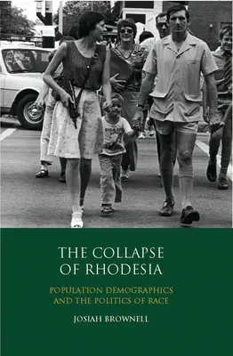 L'effondrement de la Rhodésie : La démographie et la politique de la race - The Collapse of Rhodesia: Population Demographics and the Politics of Race