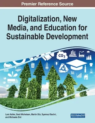 Numérisation, nouveaux médias et éducation au développement durable - Digitalization, New Media, and Education for Sustainable Development